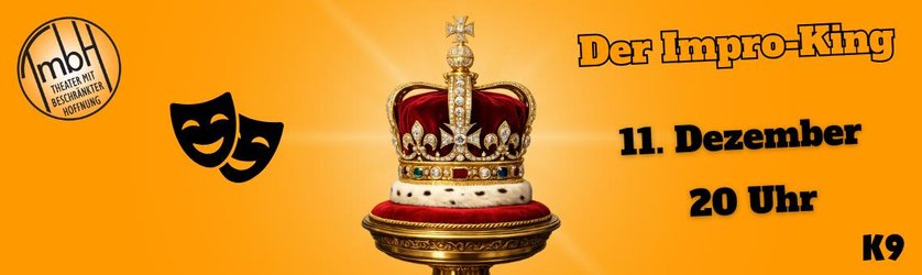 TmbH – der Impro-King (m/w/d)