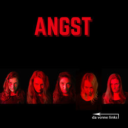 Angst – improvisiertes Grauen mit da vorne links