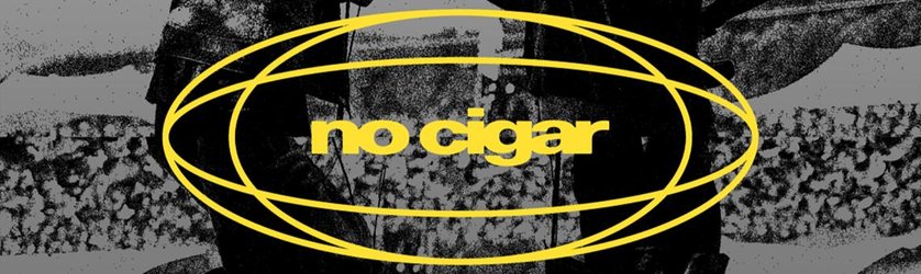 NO CIGAR