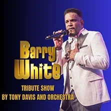 Barry White Tribute Show by Tony Davis and Orchestra