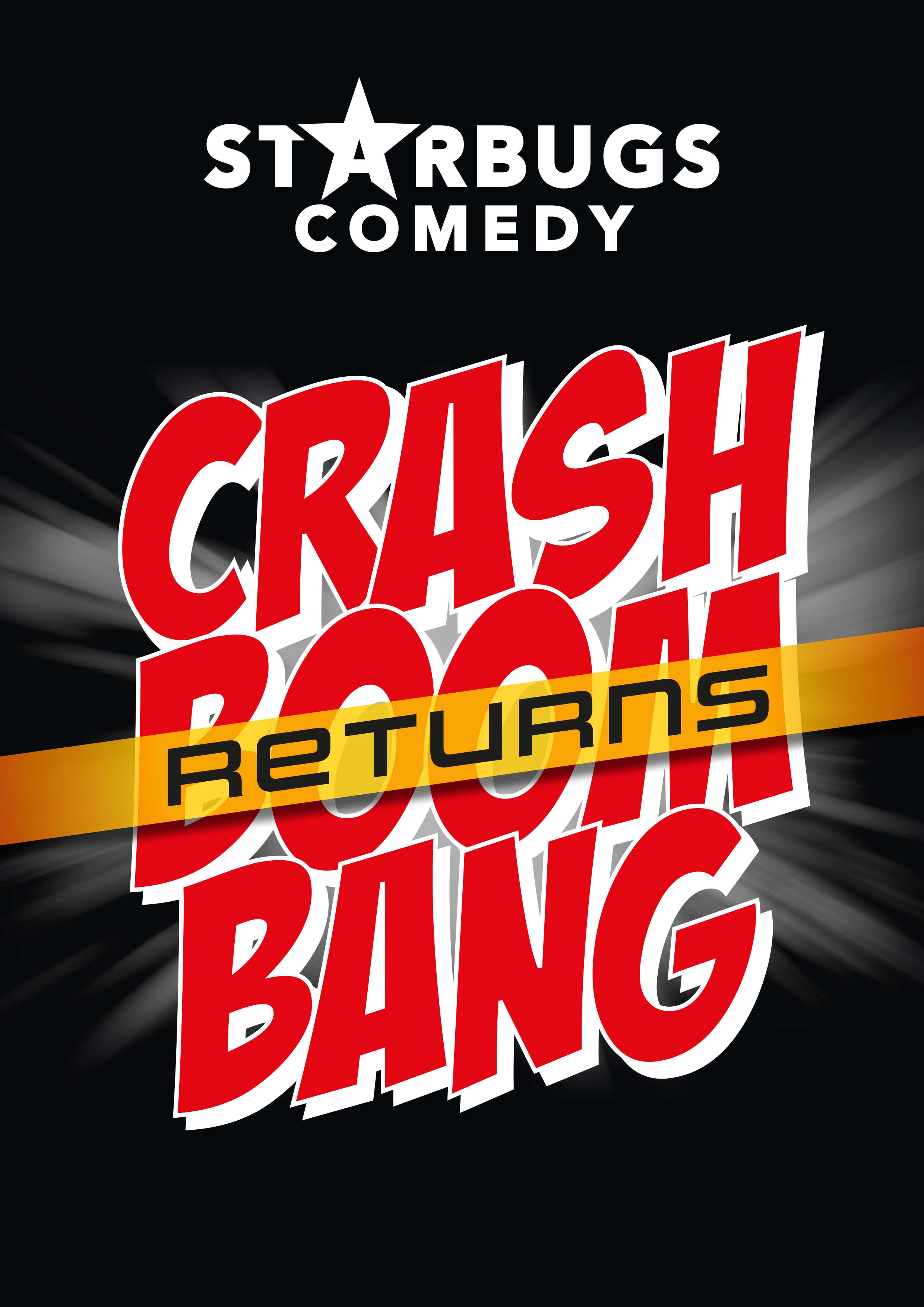 CRASH BOOM BANG RETURNS