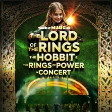 The Lord of the Rings, The Hobbit & The Rings of Power - In Concert
