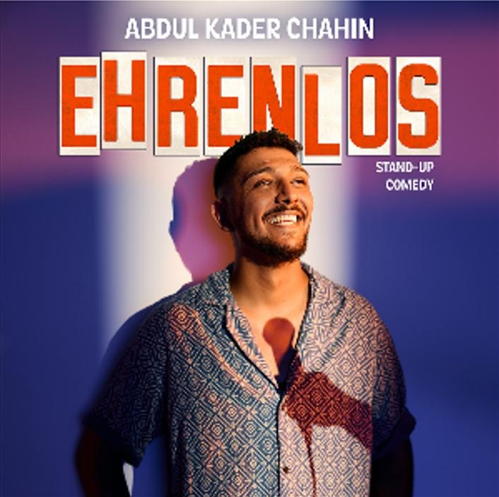 StandUp Comedy: Abdul Kader Chahin - Ehrenlos
