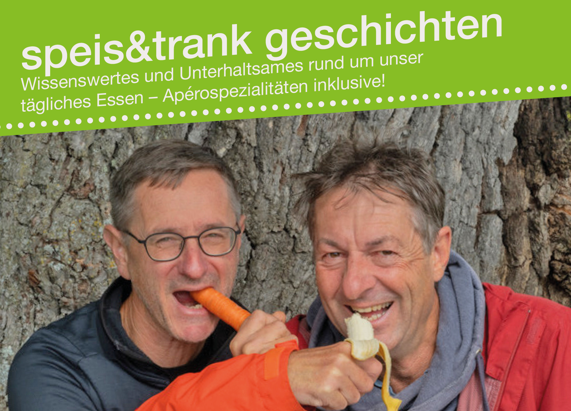 speis&trank histoires avec Urs Weibel et Andreas Reich