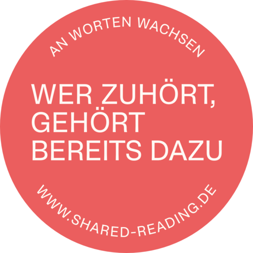 Shared Reading - Miteinander Lesen - Texte gemeinsam erleben