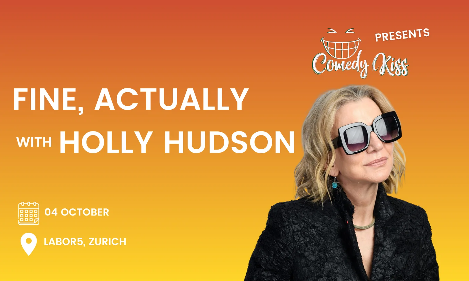 Comedy Kiss Presents: Fine, Actually with Holly Hudson