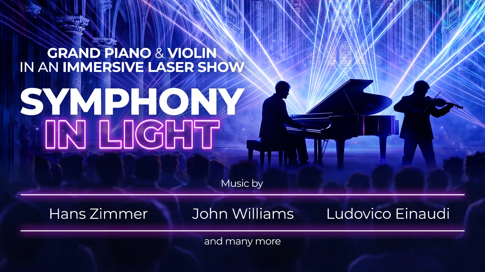 SYMPHONY IN LIGHT Grand Piano & Violin in an immersive Laser Show