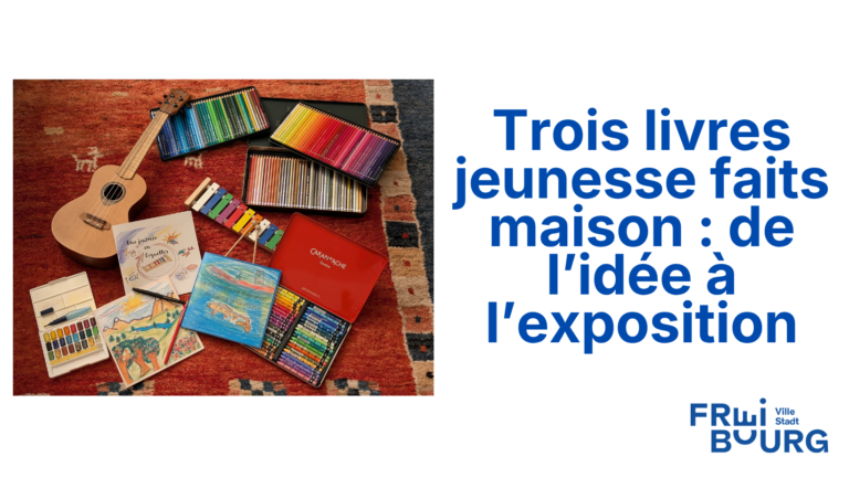 Trois livres jeunesse faits maison : de l’idée à l’exposition