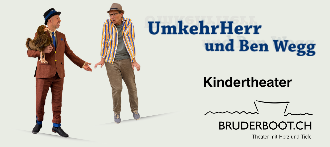 Kindertheater: UmkehrHerr und Ben Wegg