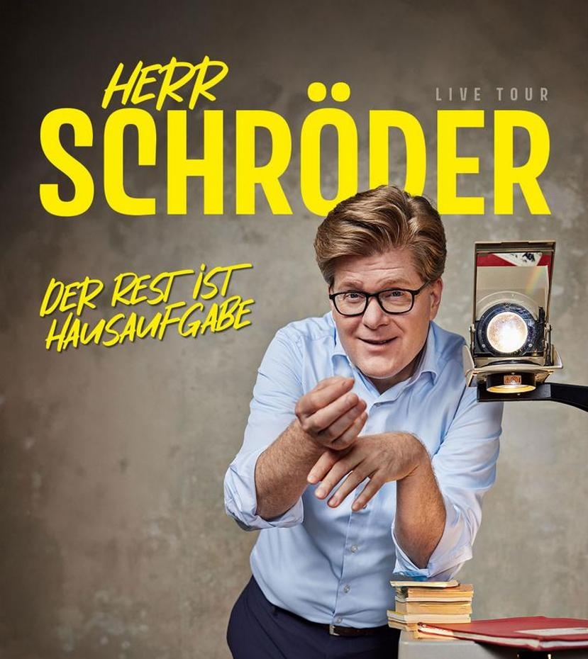 Herr Schröder – Der Rest ist Hausaufgabe