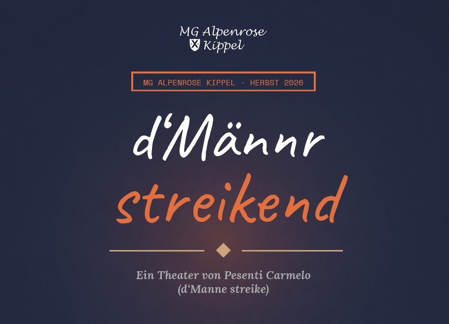 d'Männr streikend - Theater der Musikgesellschaft Alpenrose Kippel