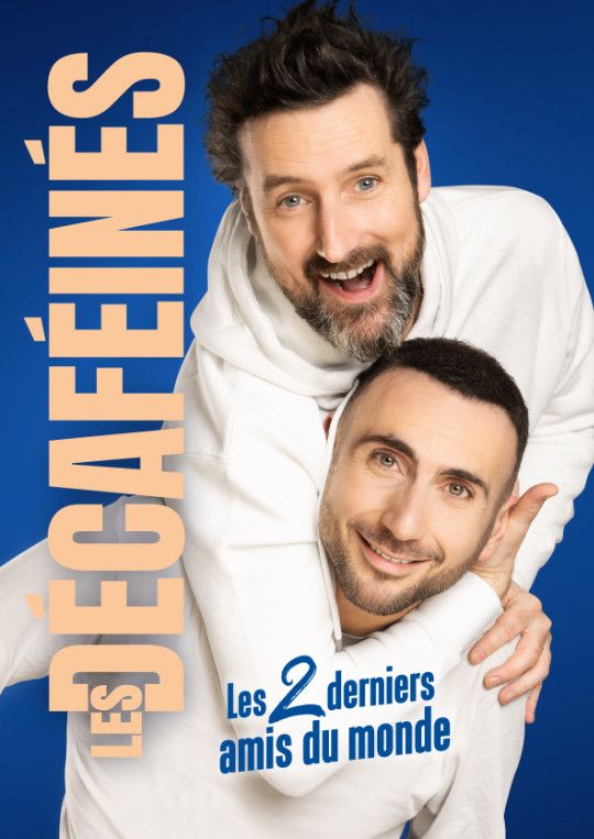 Les Décaféinés – Les 2 derniers amis du monde