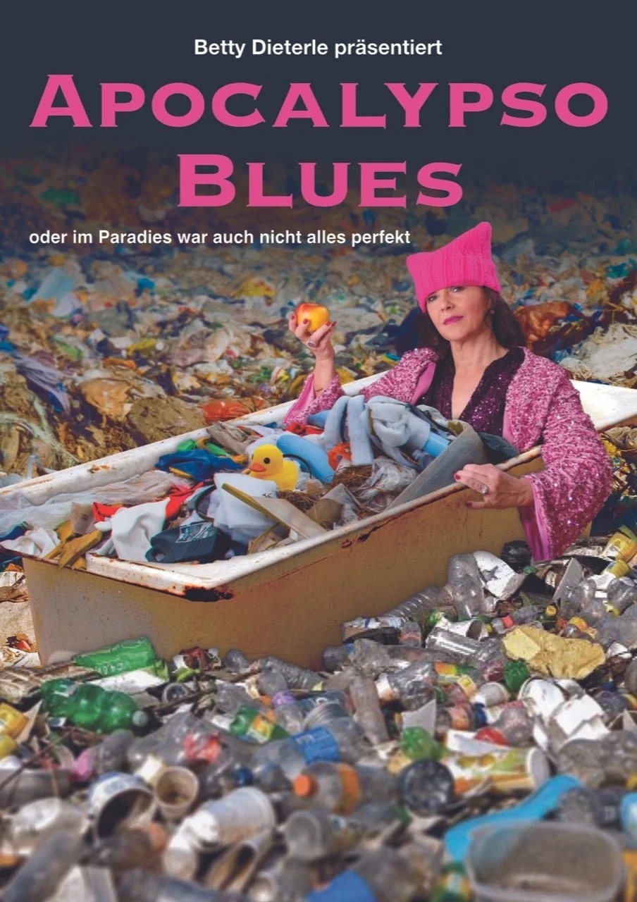 Betty Dieterle - Programm: APOKALYPSO BLUES