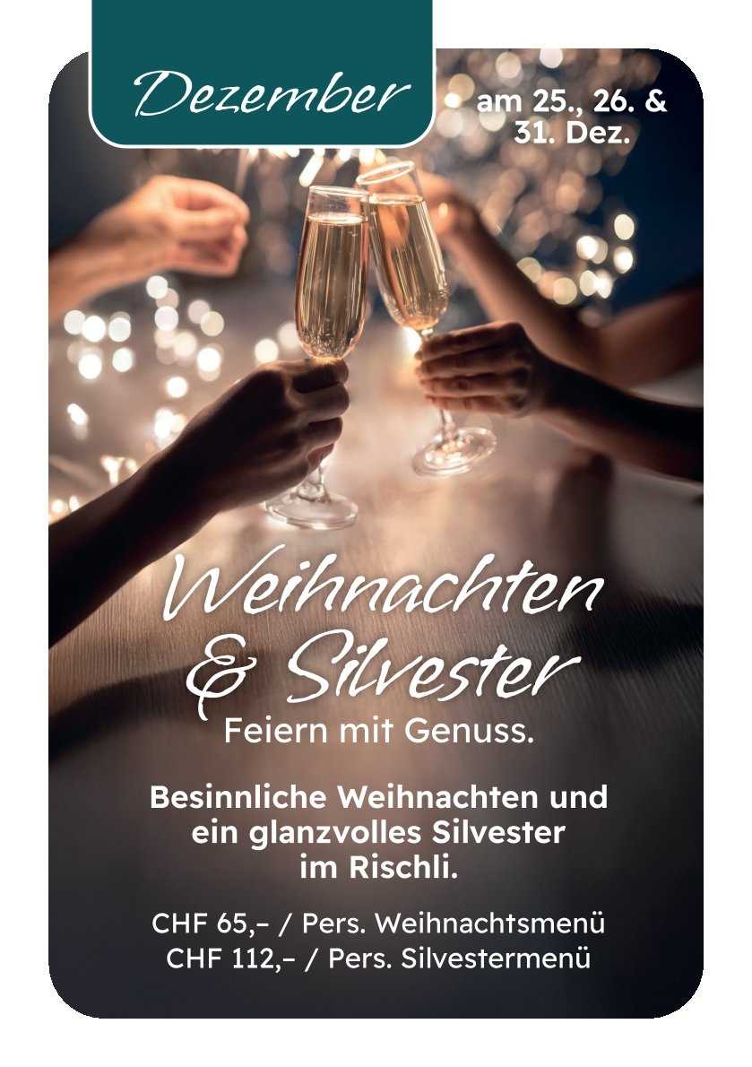 Weihnachten & Silvester im Rischli