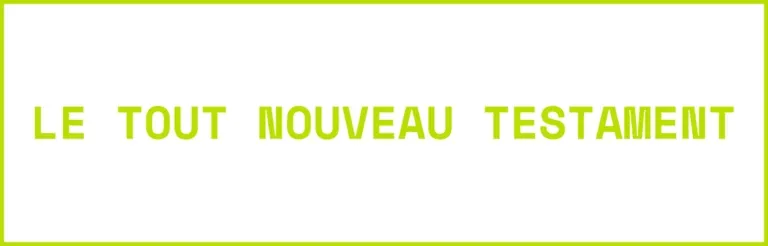 Le tout nouveau testament