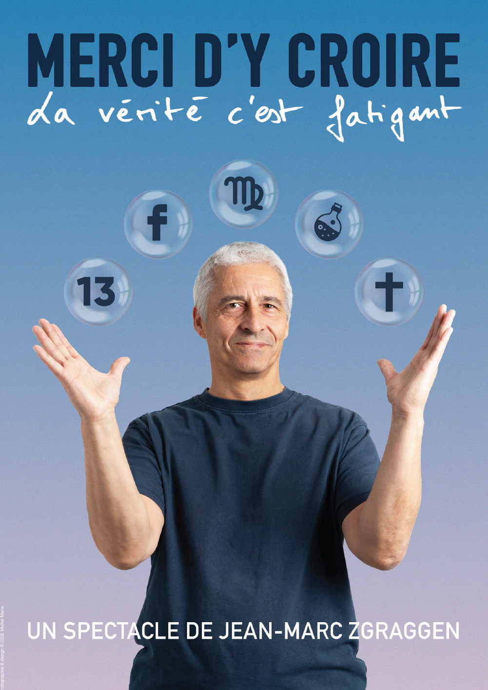 Spectacle d'humour "Merci d'y croire - la vérité c'est fatigant"