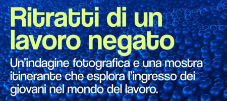Ritratti di un lavoro negato