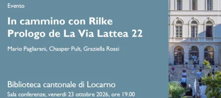 Prologo de La Via Lattea 22 -In cammino con Rilke.