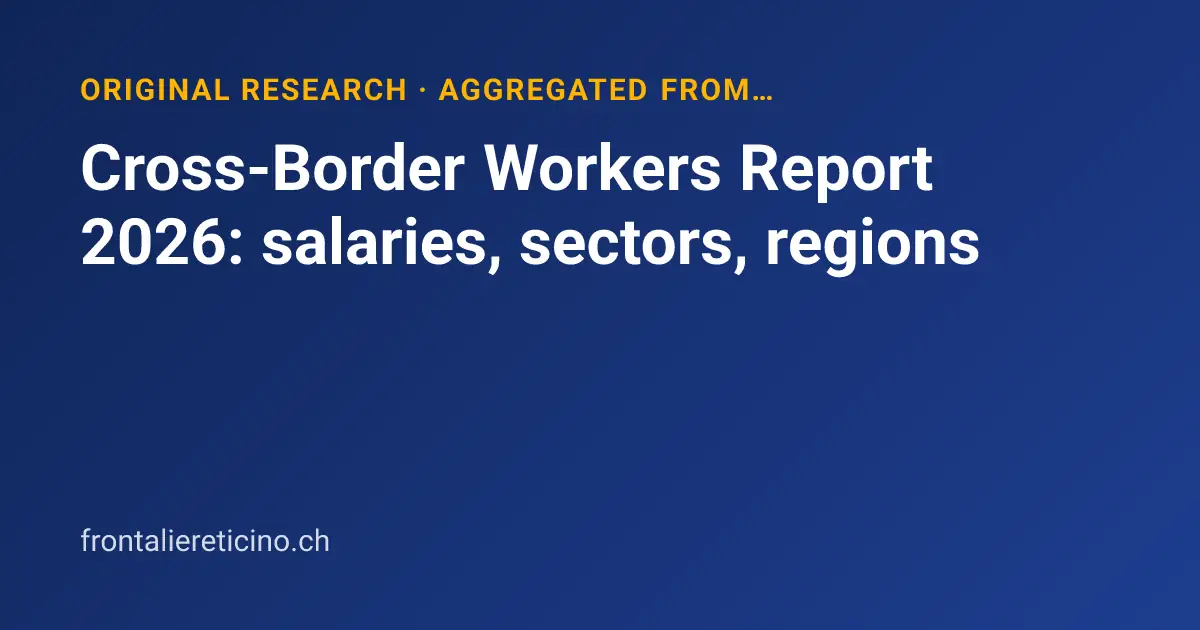 Cross-Border Workers Report 2026: salaries, sectors, regions
