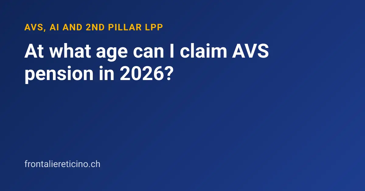 At what age can I claim AVS pension in 2026?