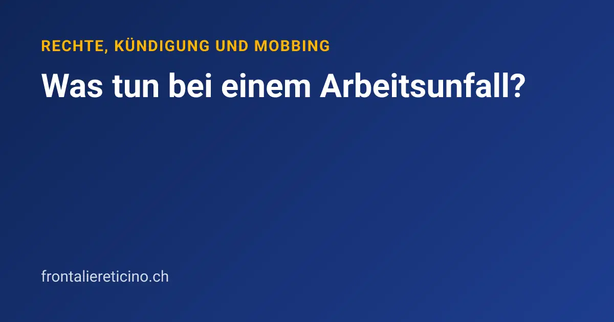 Was tun bei einem Arbeitsunfall?