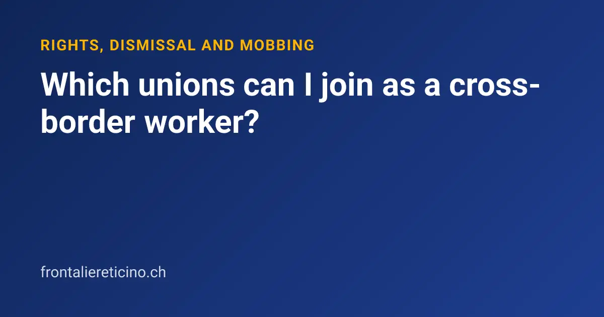 Which unions can I join as a cross-border worker?