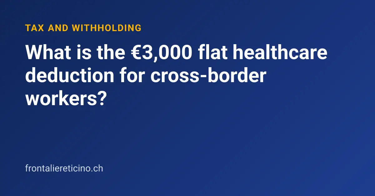 What is the €3,000 flat healthcare deduction for cross-border workers?