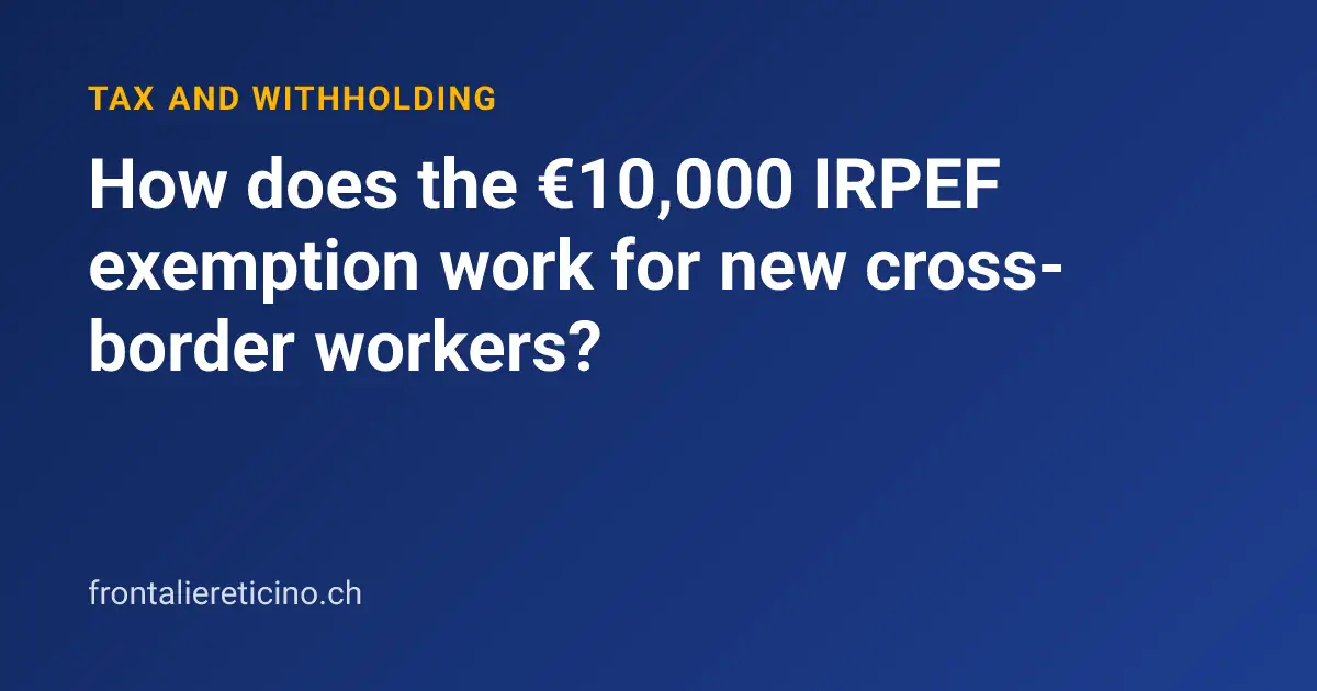 How does the €10,000 IRPEF exemption work for new cross-border workers?