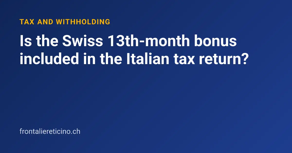 Is the Swiss 13th-month bonus included in the Italian tax return?