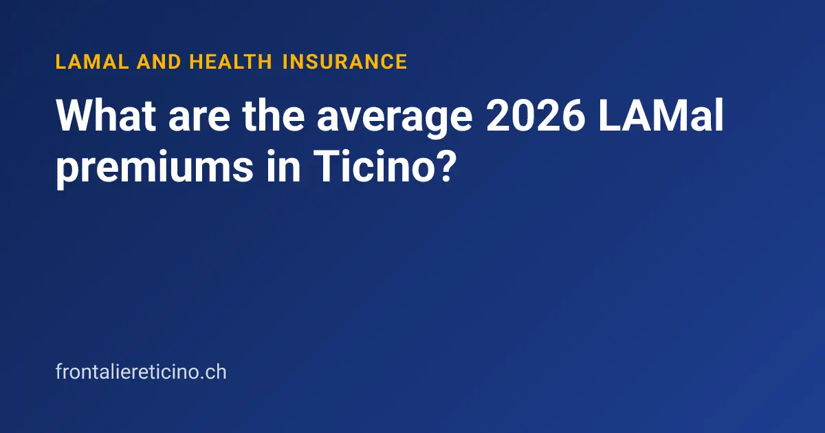 What are the average 2026 LAMal premiums in Ticino?