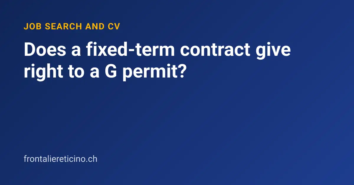 Does a fixed-term contract give right to a G permit?