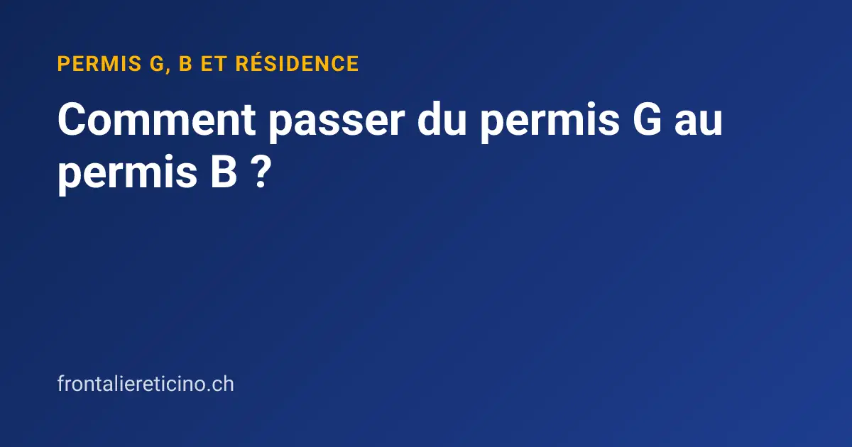 Comment passer du permis G au permis B ?