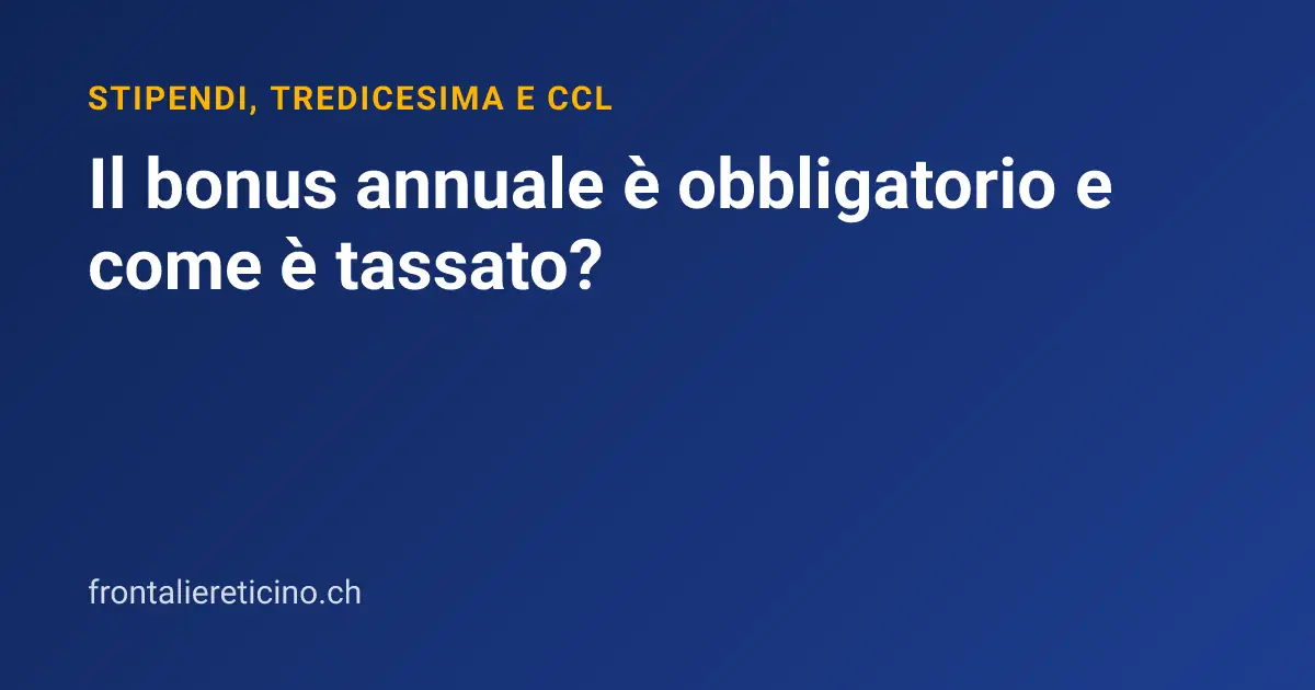 Il bonus annuale è obbligatorio e come è tassato?