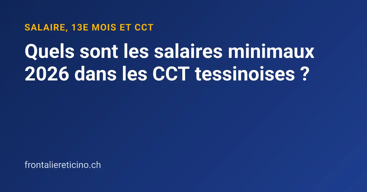 Quels sont les salaires minimaux 2026 dans les CCT tessinoises ?