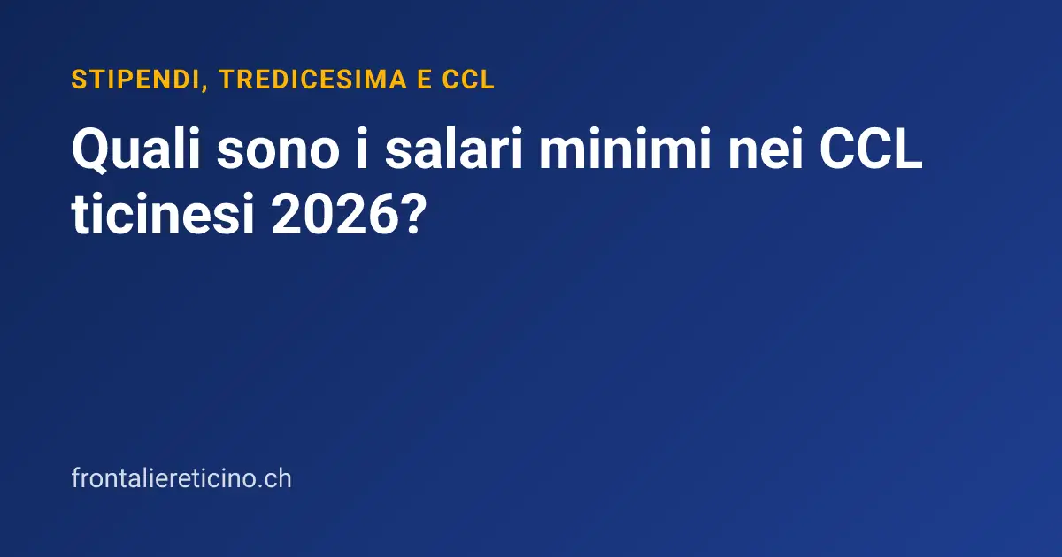 Quali sono i salari minimi nei CCL ticinesi 2026?