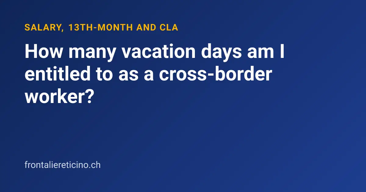 How many vacation days am I entitled to as a cross-border worker?