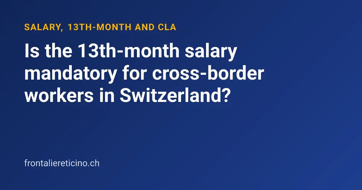 Is the 13th-month salary mandatory for cross-border workers in Switzerland?