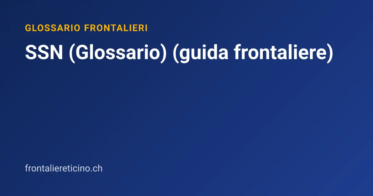 SSN (Glossario) (guida frontaliere)