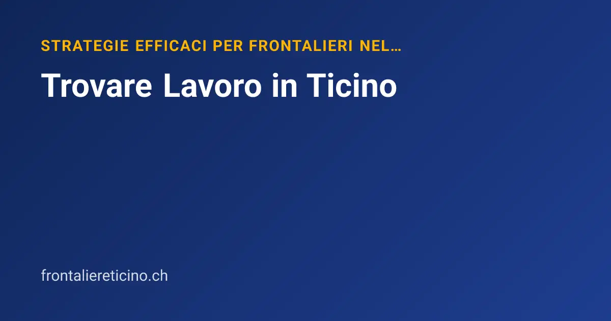 Trovare Lavoro in Ticino