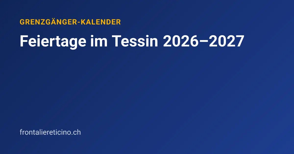 Feiertage im Tessin 2026–2027