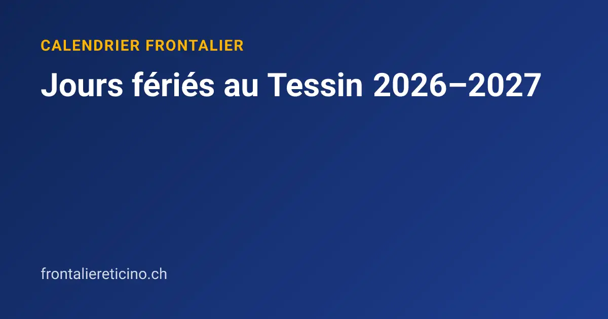 Jours fériés au Tessin 2026–2027