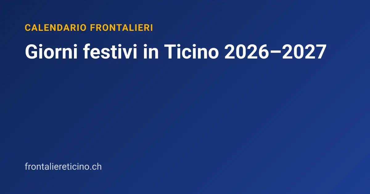 Giorni festivi in Ticino 2026–2027