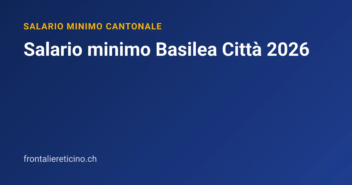Salario minimo Basilea Città 2026