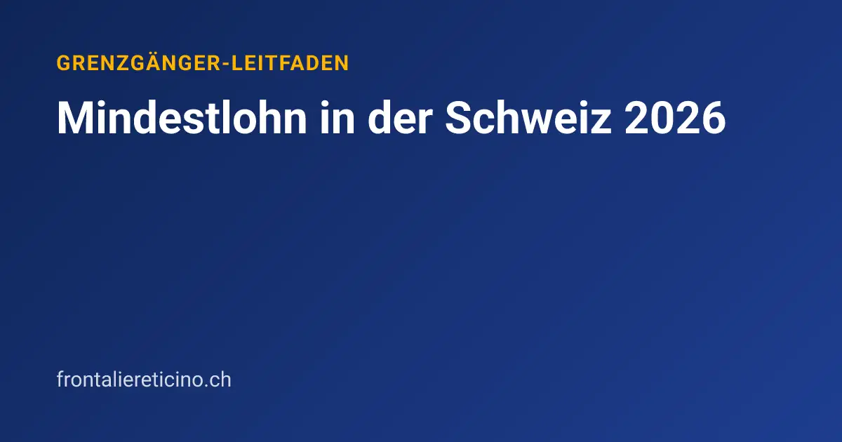 Mindestlohn in der Schweiz 2026